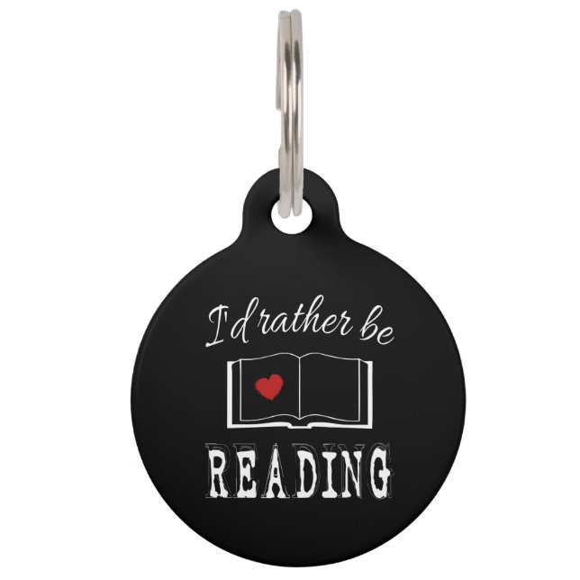 I'd rather be reading pet tag (Front)