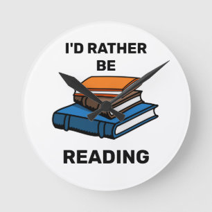 I'd Rather Be Reading Round Clock