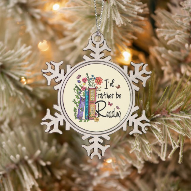 I'd Rather Be Reading Snowflake Pewter Christmas Ornament (Tree)