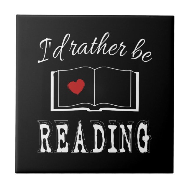 I'd rather be reading tile (Front)