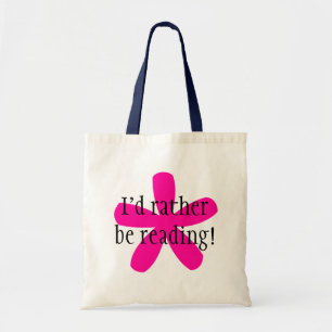 I'd rather be reading! tote bag
