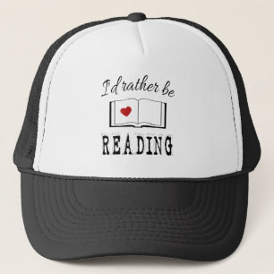 I'd rather be reading trucker hat