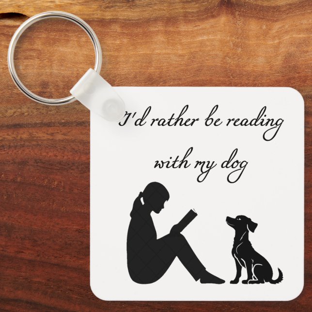 I'd rather be reading with my dog key ring (Front)