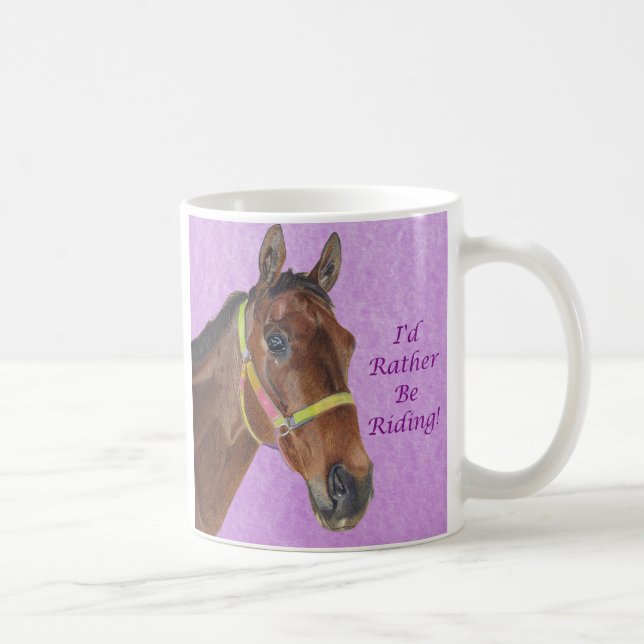 I'd Rather Be Riding! Horse Coffee Mug (Right)