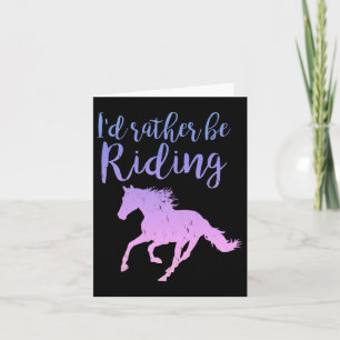 Id Rather Be Riding Horses Horseback Equestrian Ri Card
