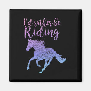Id Rather Be Riding Horses Horseback Equestrian Ri Magnet