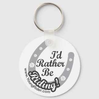 I'd Rather Be Riding! Key Ring