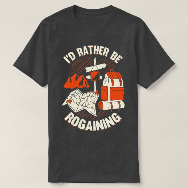 Id Rather Be Rogaining Rogaines Hob  T-Shirt (Design Front)
