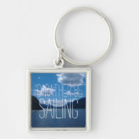 I'd Rather Be Sailing Amid Sparkling Water