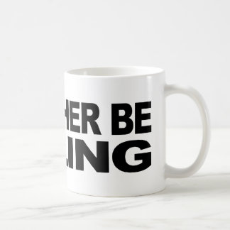 I'd Rather Be Sailing Coffee Mug