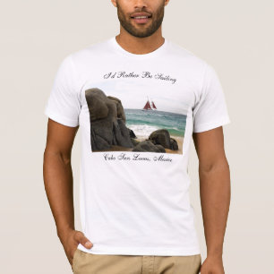I'd Rather Be Sailing Tshirt