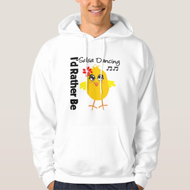 I'd Rather Be Salsa Dancing Hoodie (Front)