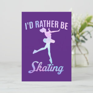 I'd Rather Be Skating Invitation