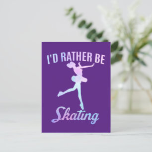 I'd Rather Be Skating       Postcard