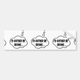 I'd Rather Be Skiing Bumper Sticker
