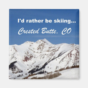 I'd rather be skiing, Crested Butte, CO Magnet