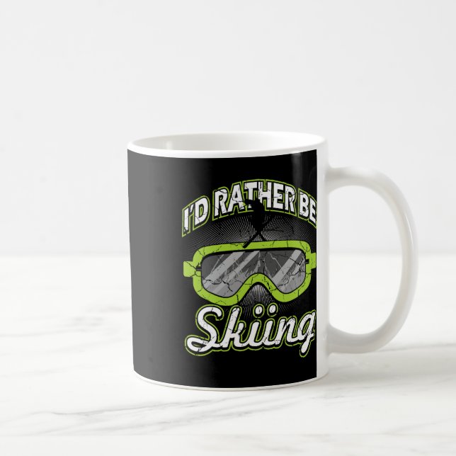 I'd Rather Be Skiing Funny Apres Ski Goggles Skier Coffee Mug (Right)