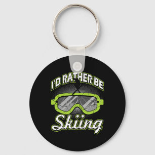 I'd Rather Be Skiing Funny Apres Ski Goggles Skier Key Ring
