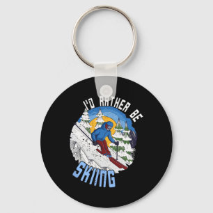 I'd Rather Be Skiing - Funny Mountain Ski Quote Key Ring