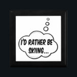 I'd Rather Be Skiing Gift Box<br><div class="desc">I'd rather be skiing. Cartoon speech bubble in black and white with funny quote. Available on mugs,  stickers,  buttons,  t-shirts for men,  women and kids.</div>
