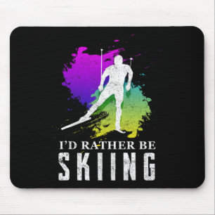 I'd Rather Be Skiing Shirt - Funny Ski Trip Giftid Mouse Pad