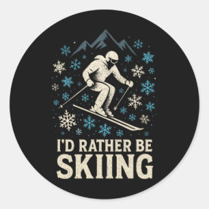 I'd Rather Be Skiing - Ski Snowboarding Silhouette Classic Round Sticker