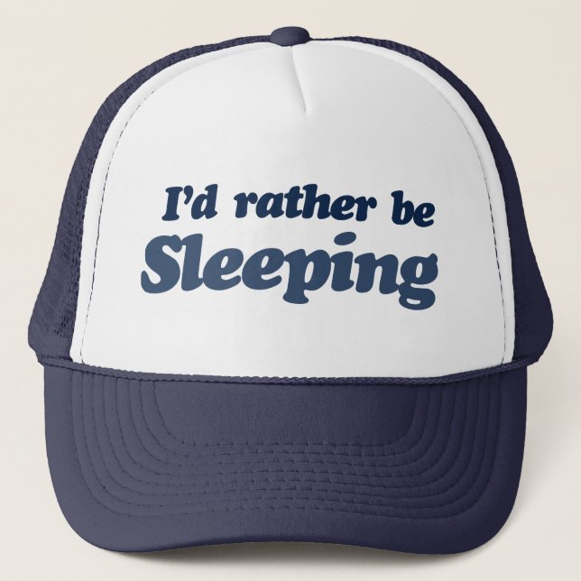 Id rather be sleeping trucker hat (Front)