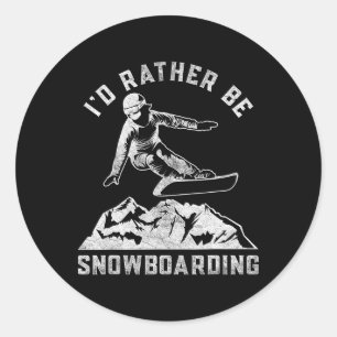 I'd Rather Be Snowboarding Gift For Snowboarder Bo Classic Round Sticker