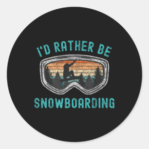 Id Rather Be Snowboarding Loves Snowboarding Mount Classic Round Sticker