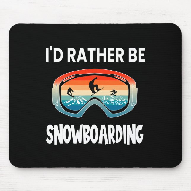 I'd Rather Be Snowboarding Retro Sunset Goggles Sn Mouse Pad (Front)