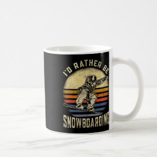 I'd Rather Be Snowboarding Vintage For Snowboarder Coffee Mug