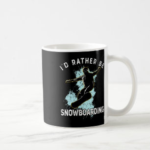 I'd Rather Be Snowboarding Winter Sport Distressed Coffee Mug