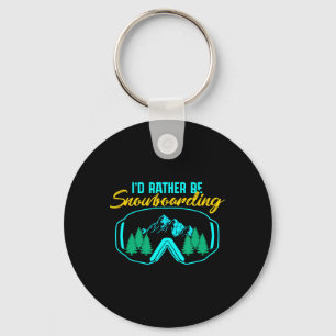 I'd Rather Be Snowboarding Winter Sports Snowboard Key Ring