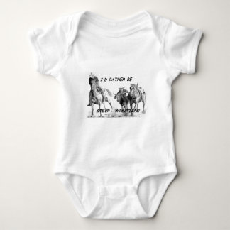 I'd Rather Be Steer Wrestling Baby Bodysuit