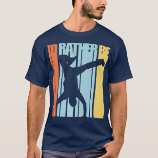 Id Rather Be Street Dancing Shirt Breakdance BBoy 