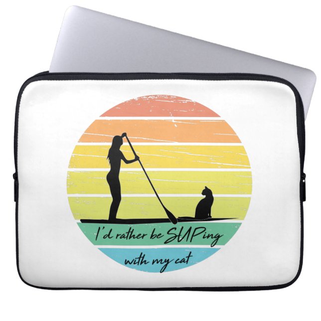 I'd Rather Be SUPing With My Cat SUP Girl Laptop Sleeve (Front)