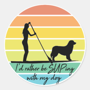 I'd Rather Be SUPing With My Dog SUP Girl Classic Round Sticker
