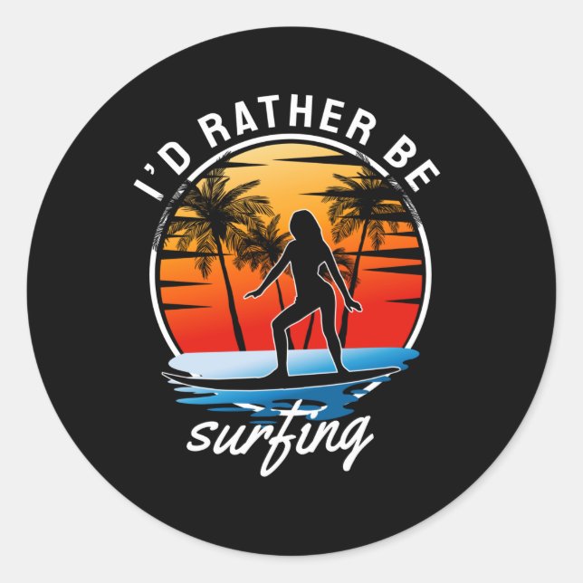 I'D Rather Be Surfing Classic Round Sticker (Front)