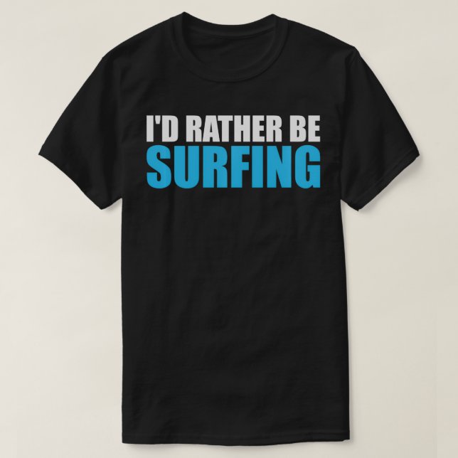I'd rather be Surfing Pullover  (Design Front)
