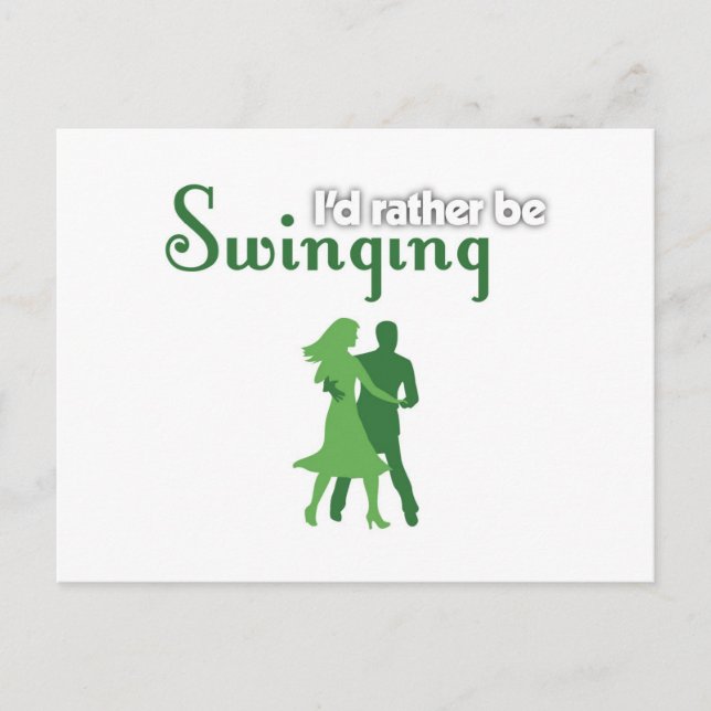 I'd Rather Be Swinging Postcard (Front)