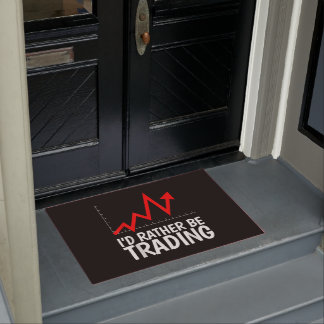 I'd rather be trading Daytrading Chart Doormat