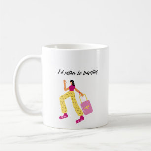 I'd Rather Be Travelling Coffee Mug