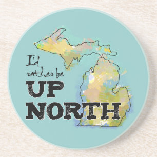I'd rather be Up North Michigan Coaster