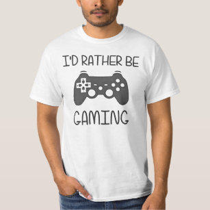 I'd Rather Be Video Gaming T-Shirt