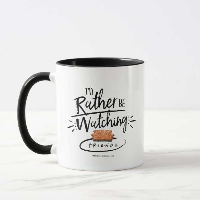 I'd Rather be Watching FRIENDS™ Mug (Left)