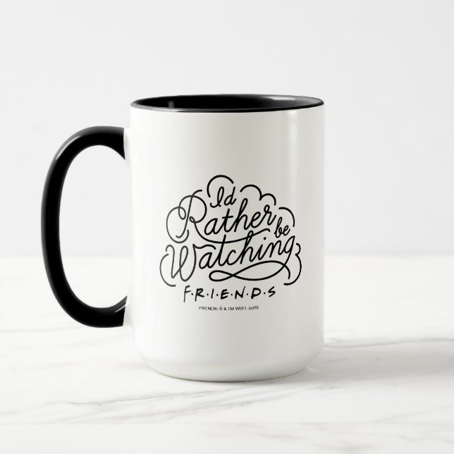 I'd Rather be Watching FRIENDS™ Script 2 Mug (Left)
