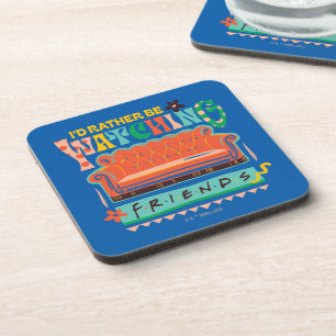 I'd Rather Be Watching FRIENDS™ Vibrant Grapic Coaster