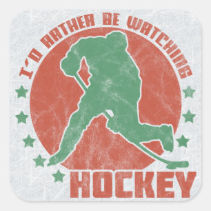 I'd Rather Be Watching Hockey Square Sticker