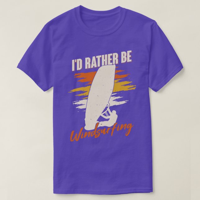 Id Rather Be Windsurfing Windsurfer Gift  T-Shirt (Design Front)