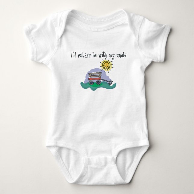 I'd Rather be with My Uncle Baby Bodysuit (Front)